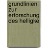 Grundlinien Zur Erforschung Des Helligke by Vitus Graber