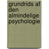 Grundrids Af Den Almindelige Psychologie door Jakob Peter Mynster