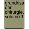 Grundriss Der Chirurgie, Volume 1 by Carl Hueter