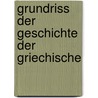Grundriss Der Geschichte Der Griechische door Eduard Zeller