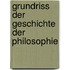 Grundriss Der Geschichte Der Philosophie