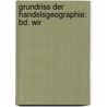 Grundriss Der Handelsgeographie: Bd. Wir door Max Eckert