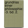 Grundriss Einer Philosophie: -3. Bd. 2. door Flicit Robert De Lamennais