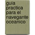 Guia Practica Para El Navegante Oceanico