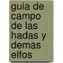 Guia de Campo de Las Hadas y Demas Elfos