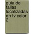 Guia De Fallas Localizadas En Tv Color 2