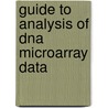 Guide To Analysis Of Dna Microarray Data door Steen Knudsen
