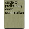 Guide To Preliminary Army Examination by John Gibson