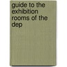 Guide To The Exhibition Rooms Of The Dep door Onbekend