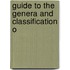 Guide To The Genera And Classification O