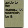 Guide To The Manuscript Materials For Th by Frances Gardiner Davenport