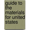 Guide To The Materials For United States by David W. Parker