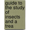 Guide To The Study Of Insects And A Trea door Alpheus Spring Packard