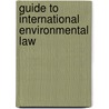 Guide to International Environmental Law door Dinah Shelton