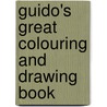 Guido's Great Colouring and Drawing Book door Guido van Genechten