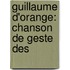Guillaume D'Orange: Chanson De Geste Des