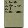 Guitarists Guide To Set Up & Maintenance door Charlie Chandler