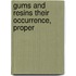 Gums And Resins Their Occurrence, Proper