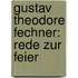 Gustav Theodore Fechner: Rede Zur Feier