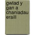 Gwlad Y Gan A Chaniadau Eraill