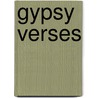 Gypsy Verses by Unknown