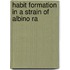 Habit Formation In A Strain Of Albino Ra