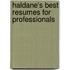 Haldane's Best Resumes For Professionals