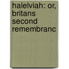 Halelviah: Or, Britans Second Remembranc by George Wither
