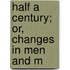 Half A Century; Or, Changes In Men And M