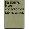 Halsburys Laws Consolidated Tables Cases door Onbekend