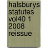 Halsburys Statutes Vol40 1  2008 Reissue door Onbekend