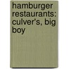 Hamburger Restaurants: Culver's, Big Boy by Source Wikipedia