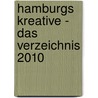 Hamburgs Kreative - Das Verzeichnis 2010 door Norman Beckmann