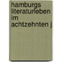 Hamburgs Literaturleben Im Achtzehnten J