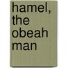 Hamel, The Obeah Man door Paul J. Hamel