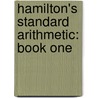 Hamilton's Standard Arithmetic: Book One door Samuel Hamilton