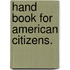 Hand Book For American Citizens.