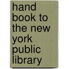 Hand Book to the New York Public Library door Library New York Public