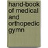 Hand-Book Of Medical And Orthopedic Gymn