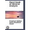 Hand-Book Of Mineral Analysis by [Friedrich] W�Hler