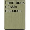 Hand-Book Of Skin Diseases door Isidor Neumann