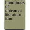 Hand-Book Of Universal Literature : From by Anne C. Lynch 1815 Botta