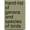 Hand-List Of Genera And Species Of Birds by British Museum. Dept. Of Zoology