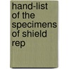 Hand-List Of The Specimens Of Shield Rep by British Museum. Dept. Of Zoology