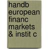 Handb European Financ Markets & Instit C by X. Freixas