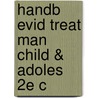 Handb Evid Treat Man Child & Adoles 2e C by Craig Winston LeCroy