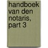 Handboek Van Den Notaris, Part 3