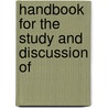 Handbook For The Study And Discussion Of door Onbekend
