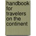 Handbook For Travelers On The Continent