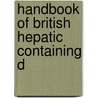 Handbook Of British Hepatic Containing D door Onbekend